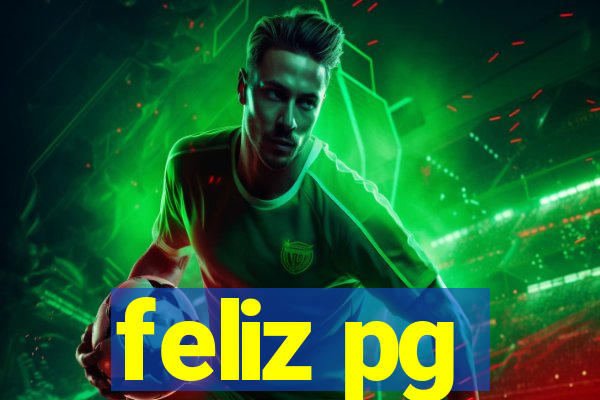 feliz pg